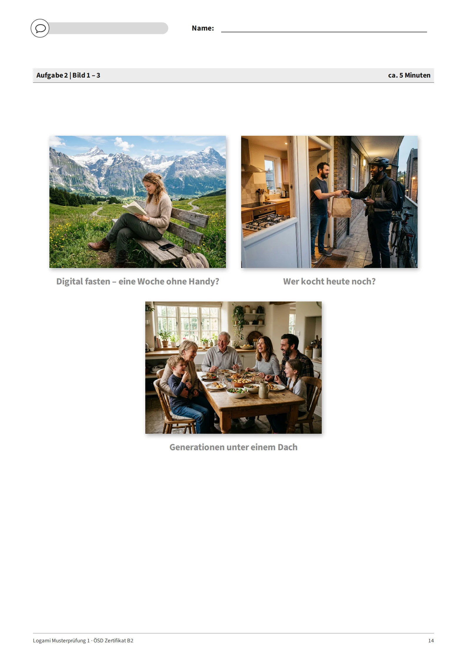 Aufgabe 2: three photos to choose from: "Digital fasten – eine Woche ohne Handy?", "Wer kocht heute noch?", "Generationen unter einem Dach"