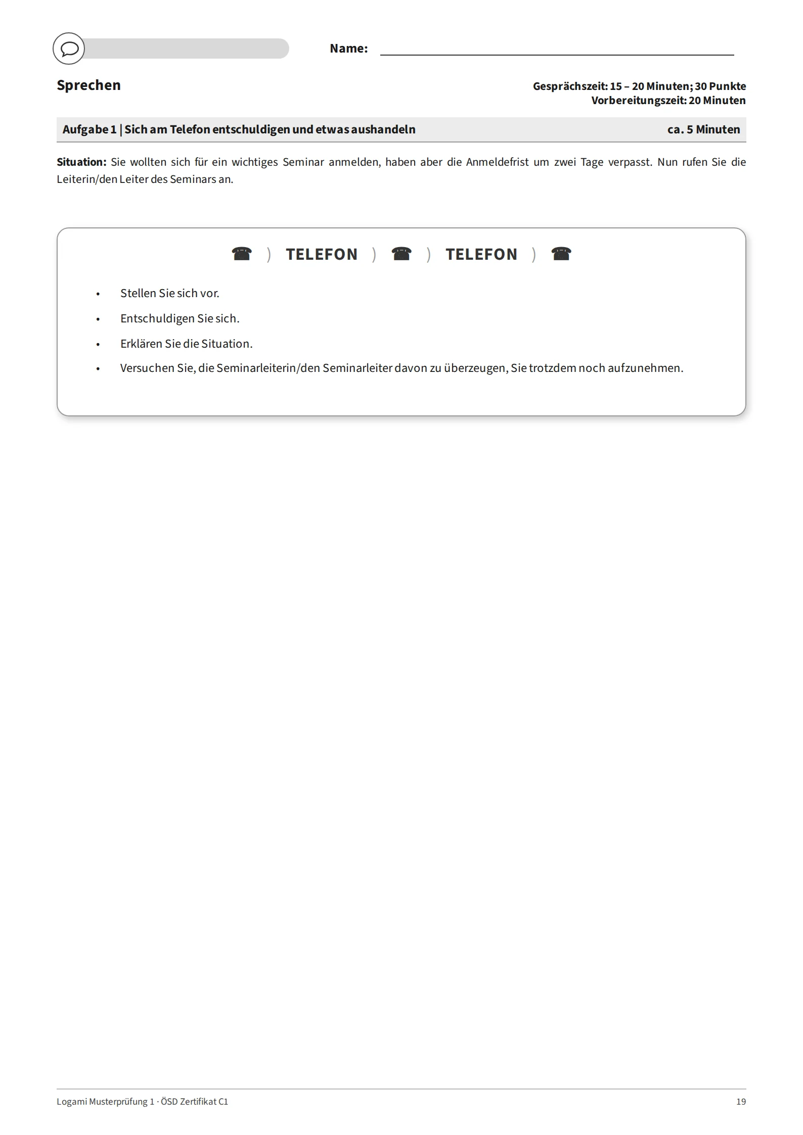 Aufgabe 1: telephone task – apologise for missing a seminar registration deadline