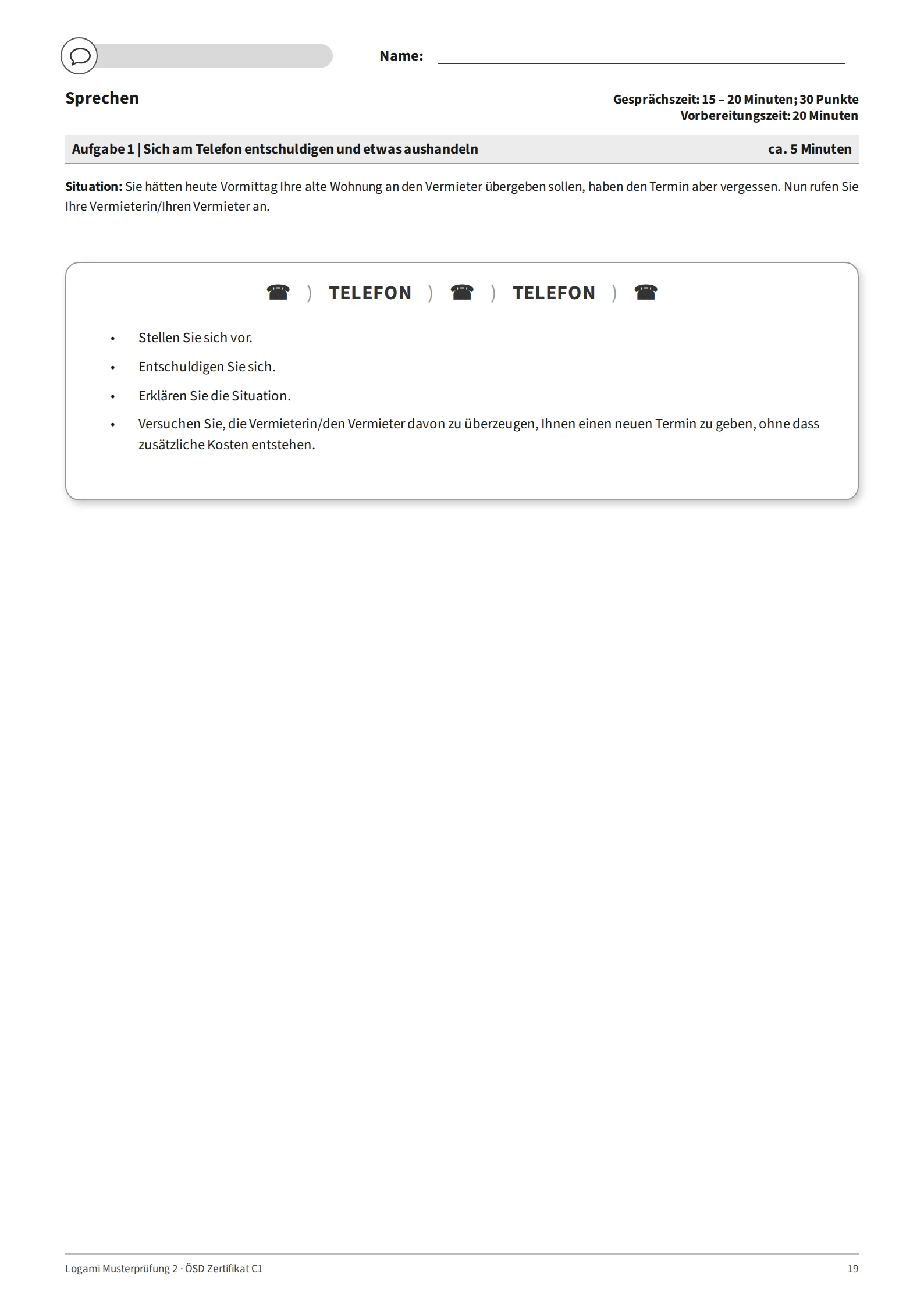 Aufgabe 1: telephone task – apologise to your landlord for missing the flat handover