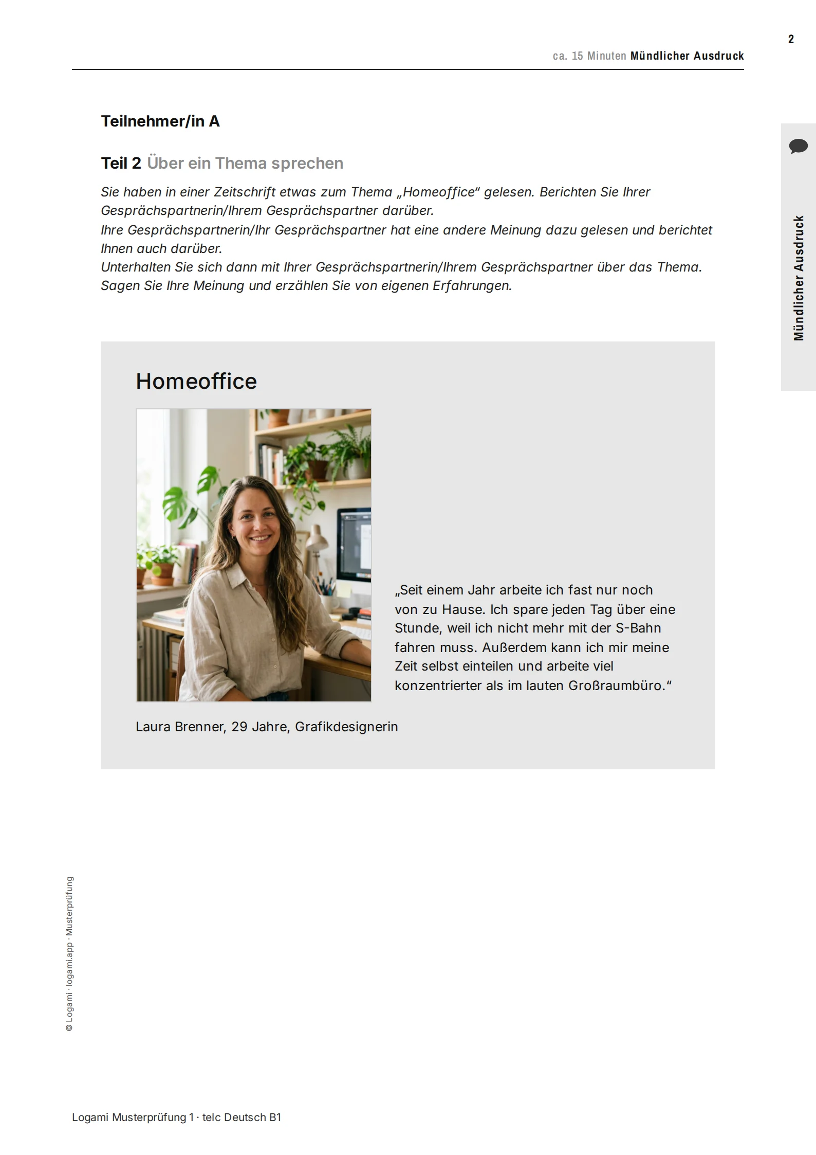 Teil 2 candidate A: Laura Brenner, graphic designer, in favour of working from home