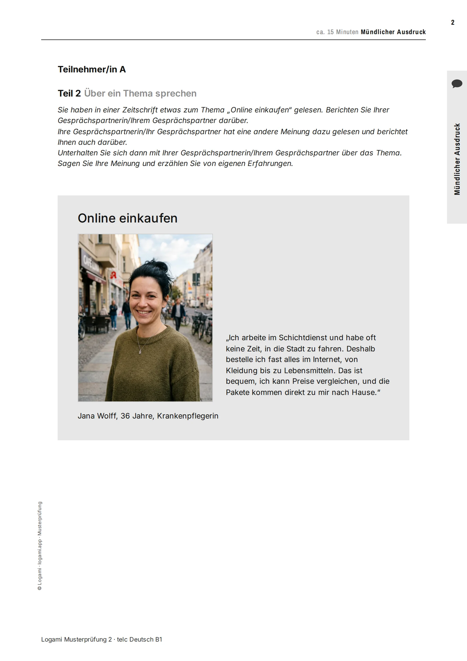 Teil 2 candidate A: Jana Wolff, nurse, in favour of shopping online