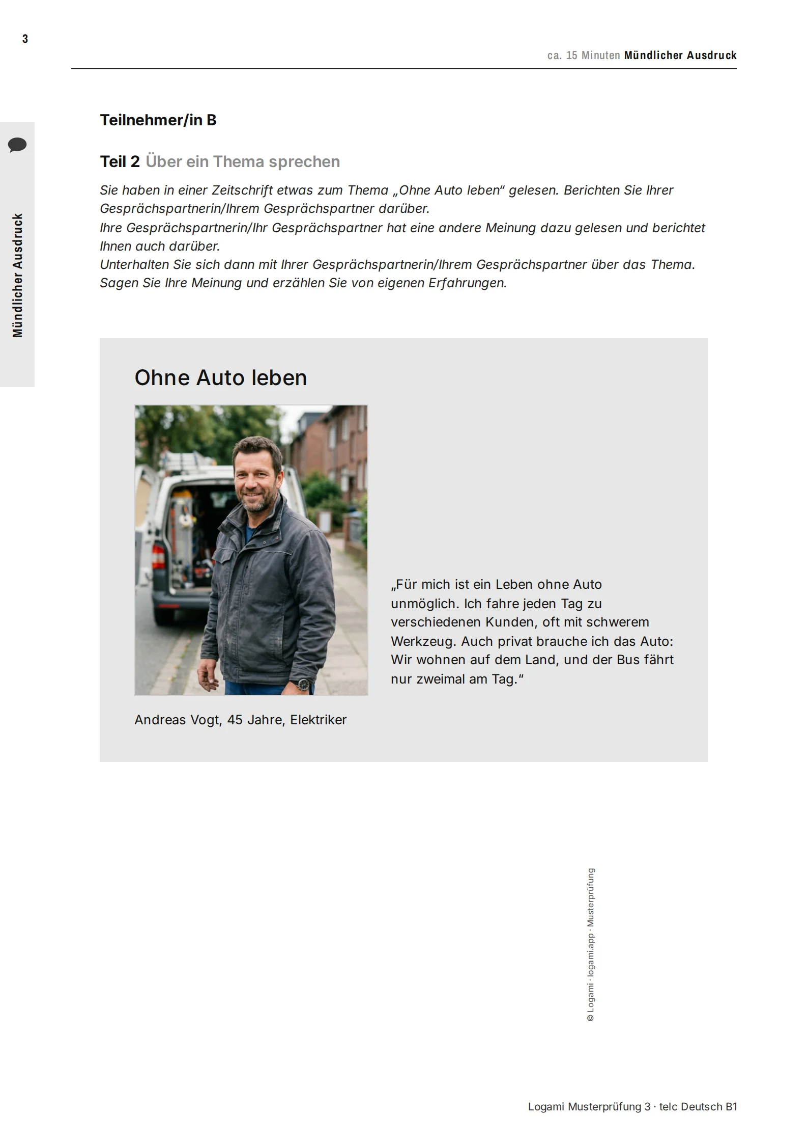 Teil 2 candidate B: Andreas Vogt, electrician, needs his car